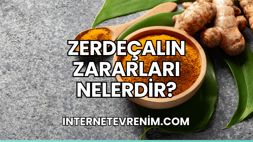 Zerdeçalın Zararları Nelerdir?